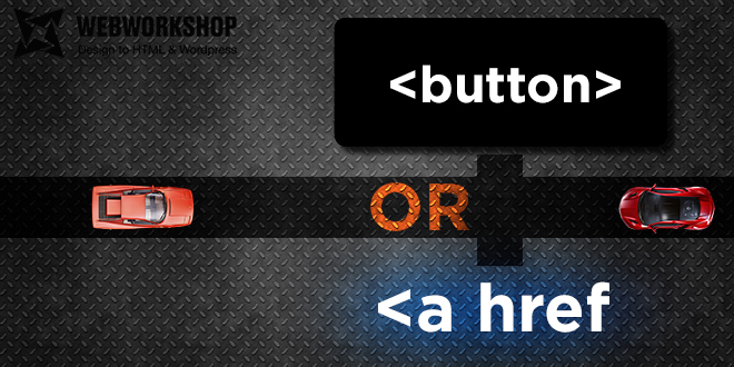 Button Or Link? - WebWorkshop