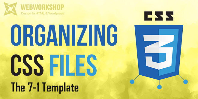 Organizing CSS Files: The 7-1 Template
